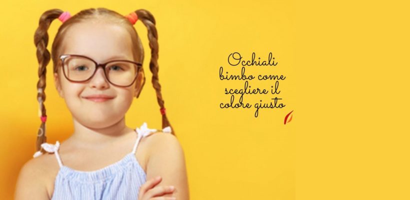 Qual è il colore giusto per gli occhiali di un bambino Qual è il colore giusto per gli occhiali di un bambino